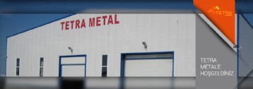 TETRA METAL’E HOŞ GELDİNİZ !